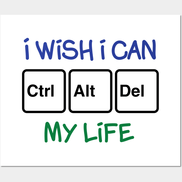 I Wish I Can CAD My Life Wall Art by MaximumLimit